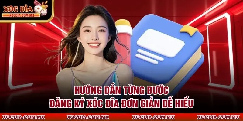Hướng dẫn từng bước đăng ký xóc đĩa đơn giản dễ hiểu