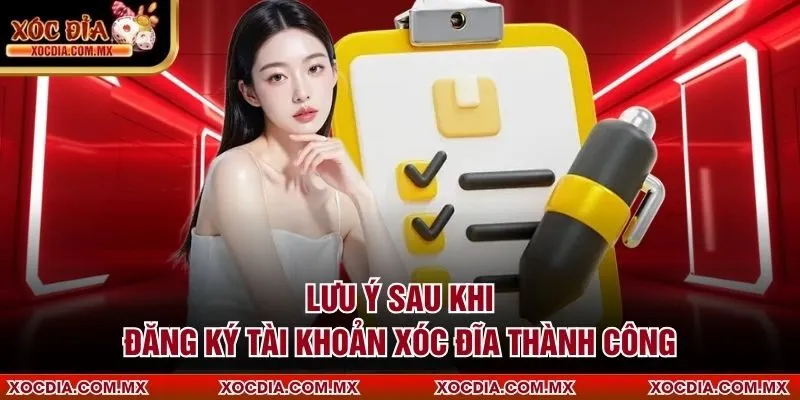Lưu ý sau khi đăng ký tài khoản xóc đĩa thành công